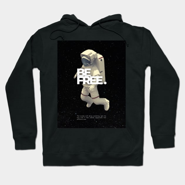 Modern Aesthetic Space Call Be Free T-Shirt Hoodie by BUENO1